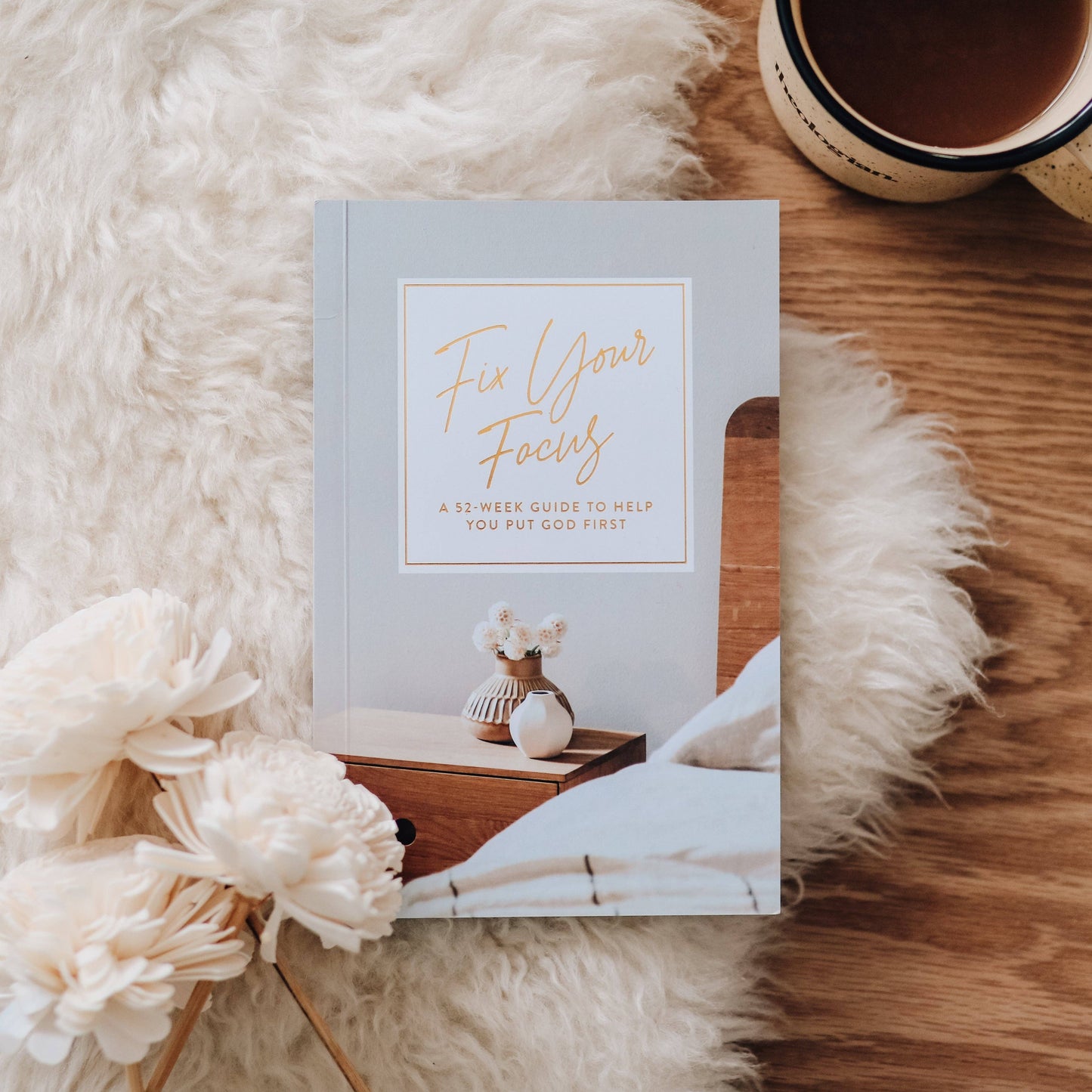 The Daily Grace Co - Fix Your Focus | A 52-Week Guide to Help You Put God First