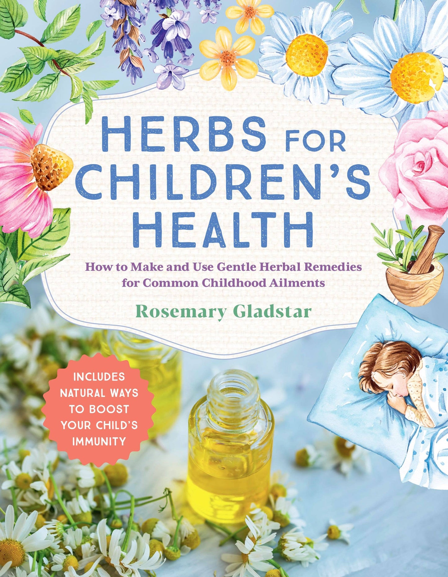 Hachette Book Group - Herbs for Children's Health, 3rd Edition
